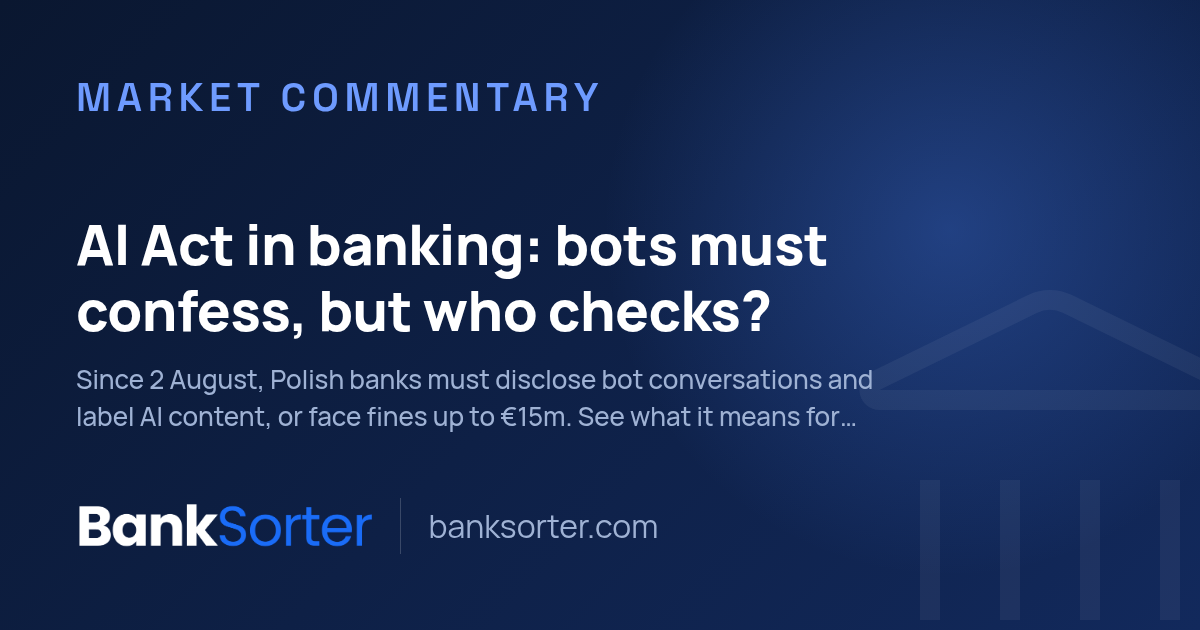 AI Act in banking: bots must confess, but who checks?