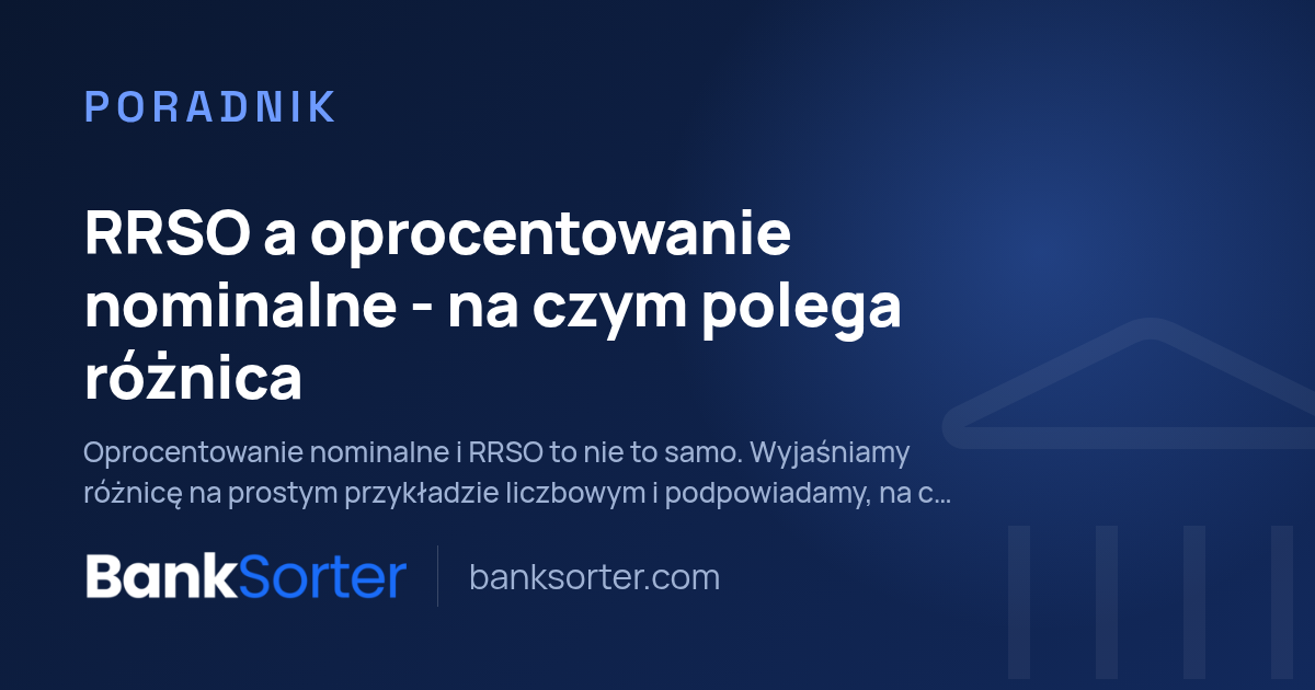 RRSO a oprocentowanie nominalne - na czym polega różnica