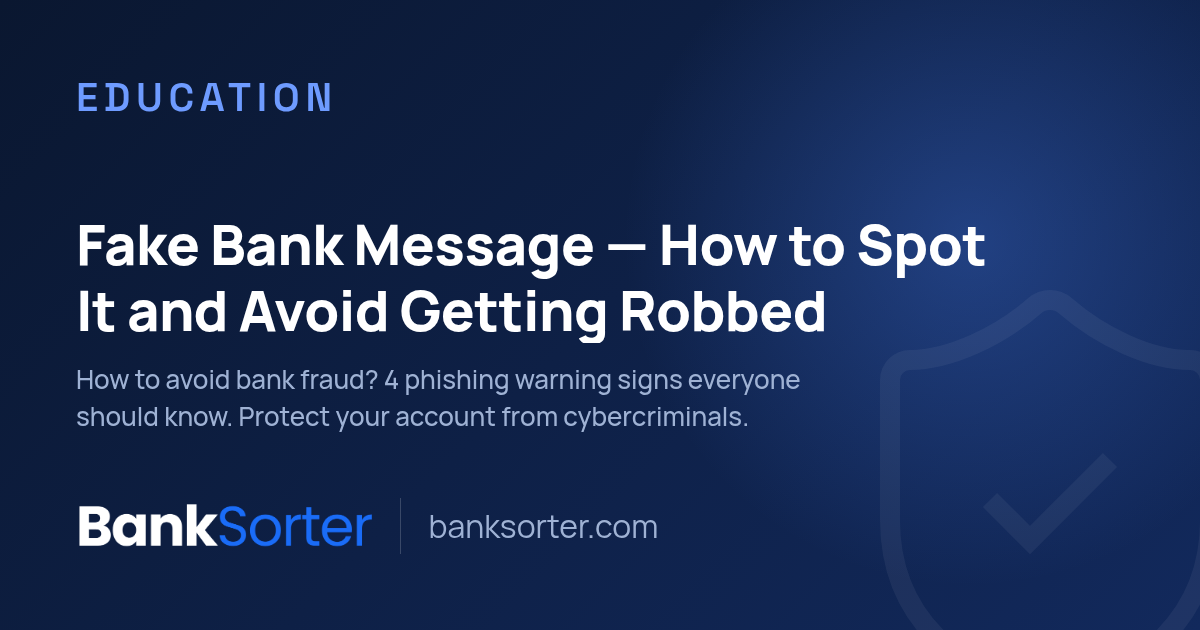 Fake Bank Message — How to Spot It and Avoid Getting Robbed