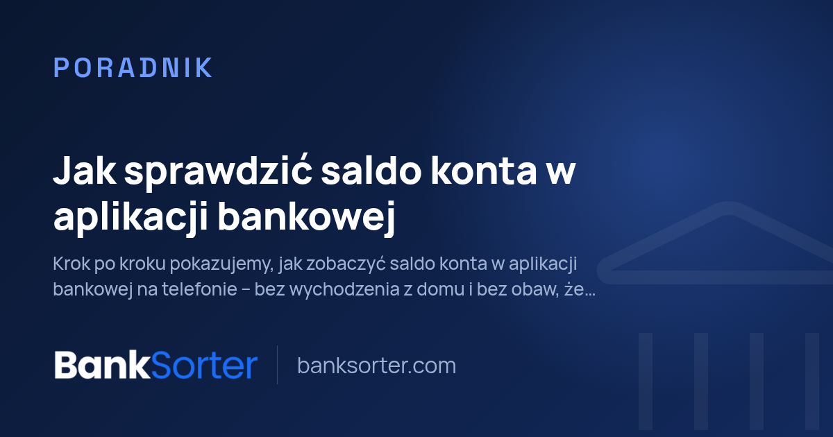Jak sprawdzić saldo konta w aplikacji bankowej