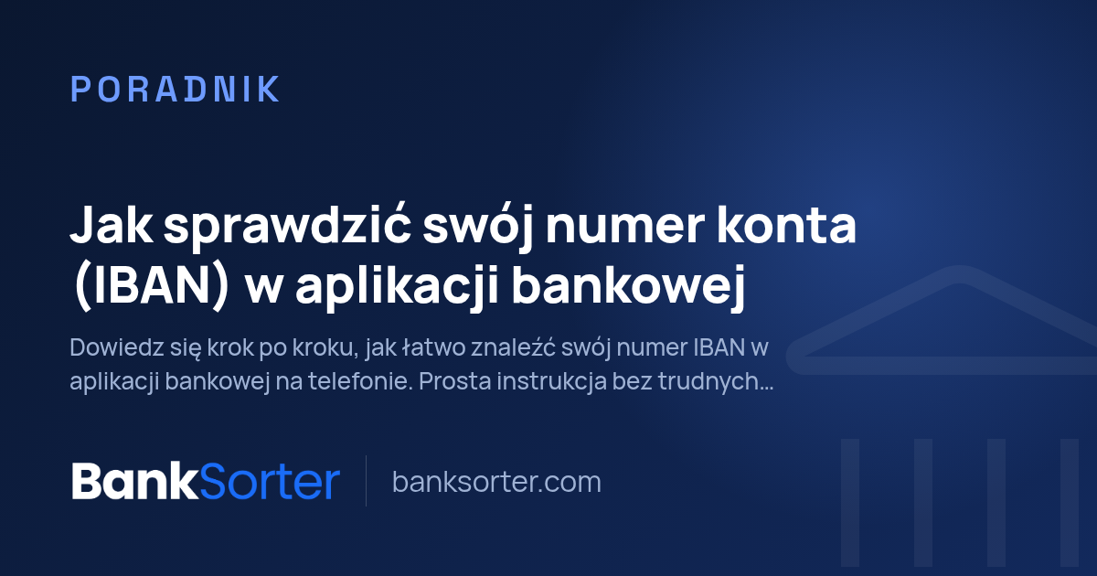 Jak sprawdzić swój numer konta (IBAN) w aplikacji bankowej
