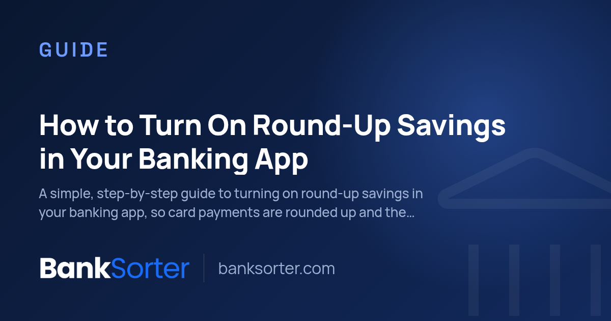 How to Turn On Round-Up Savings in Your Banking App
