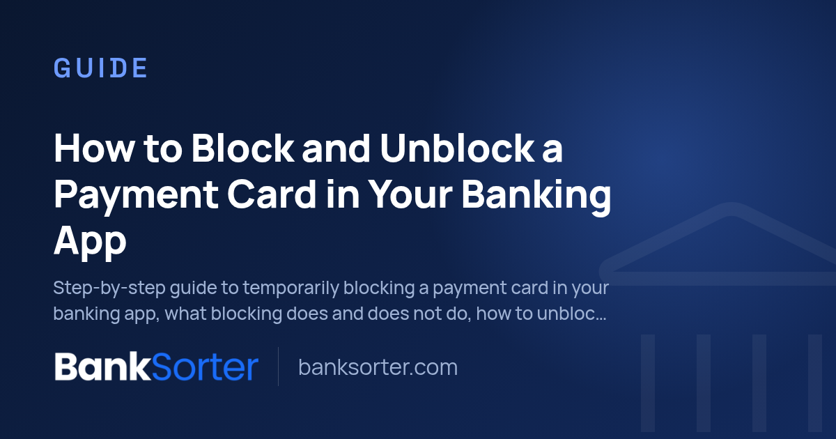 How to Block and Unblock a Payment Card in Your Banking App