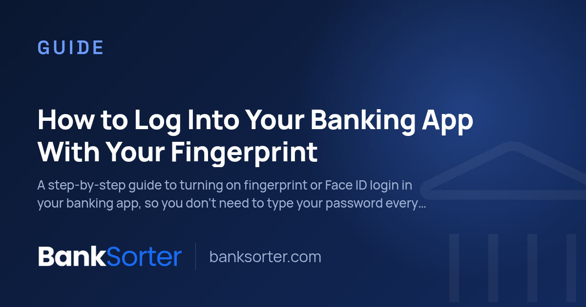 How to Log Into Your Banking App With Your Fingerprint