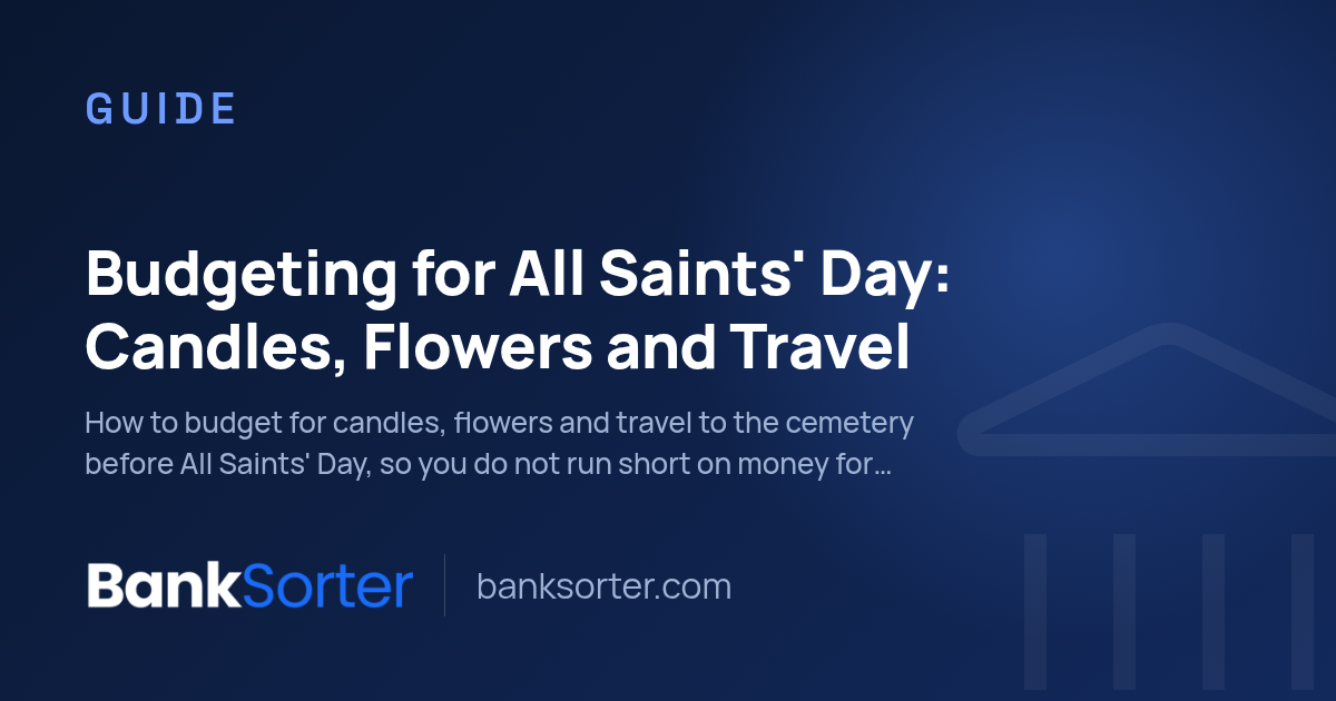 Budgeting for All Saints' Day: Candles, Flowers and Travel