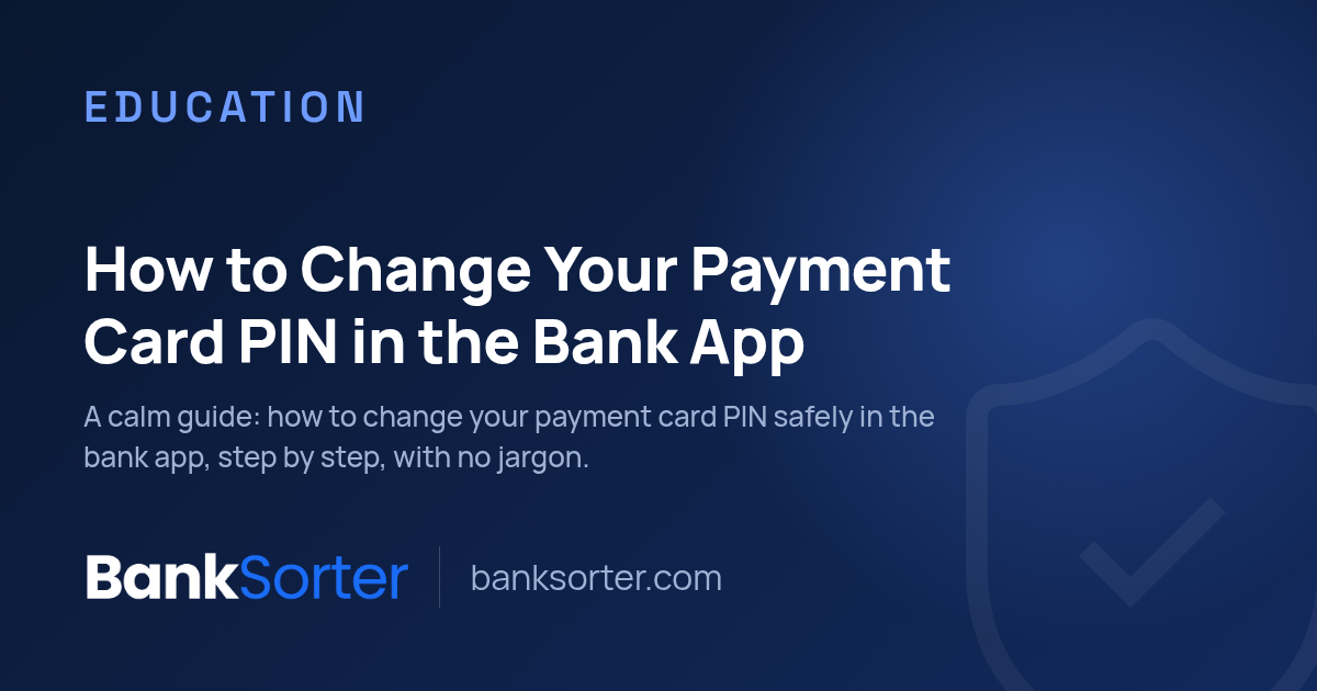 How to Change Your Payment Card PIN in the Bank App