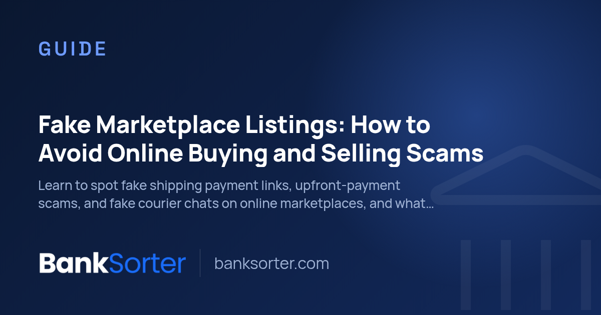 Fake Marketplace Listings: How to Avoid Online Buying and Selling Scams