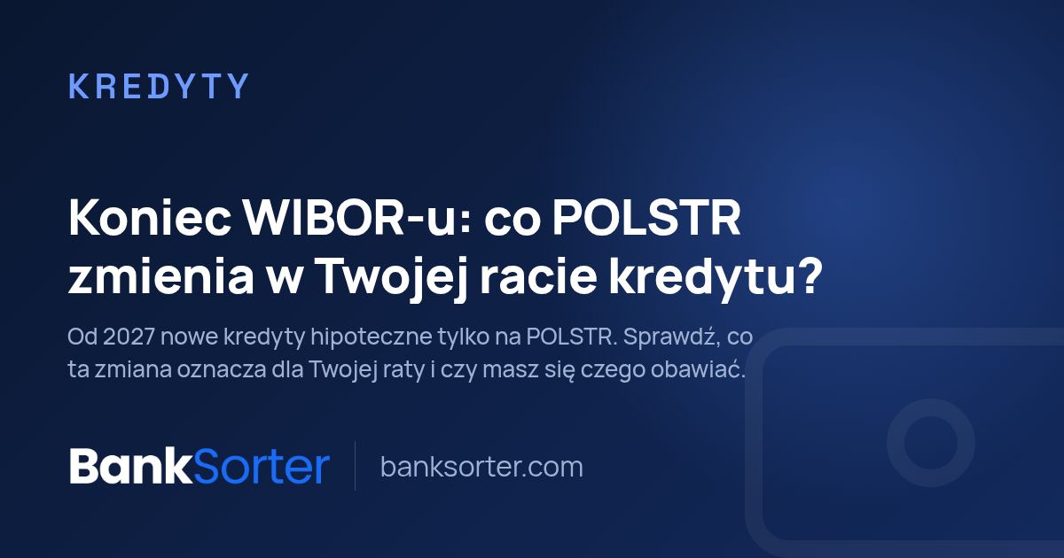 Koniec WIBOR-u: co POLSTR zmienia w Twojej racie kredytu?